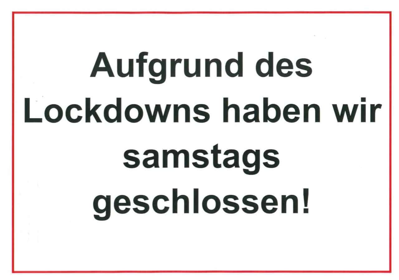 Read more about the article Samstags bis voraussichtlich 14.02.2021 geschlossen!