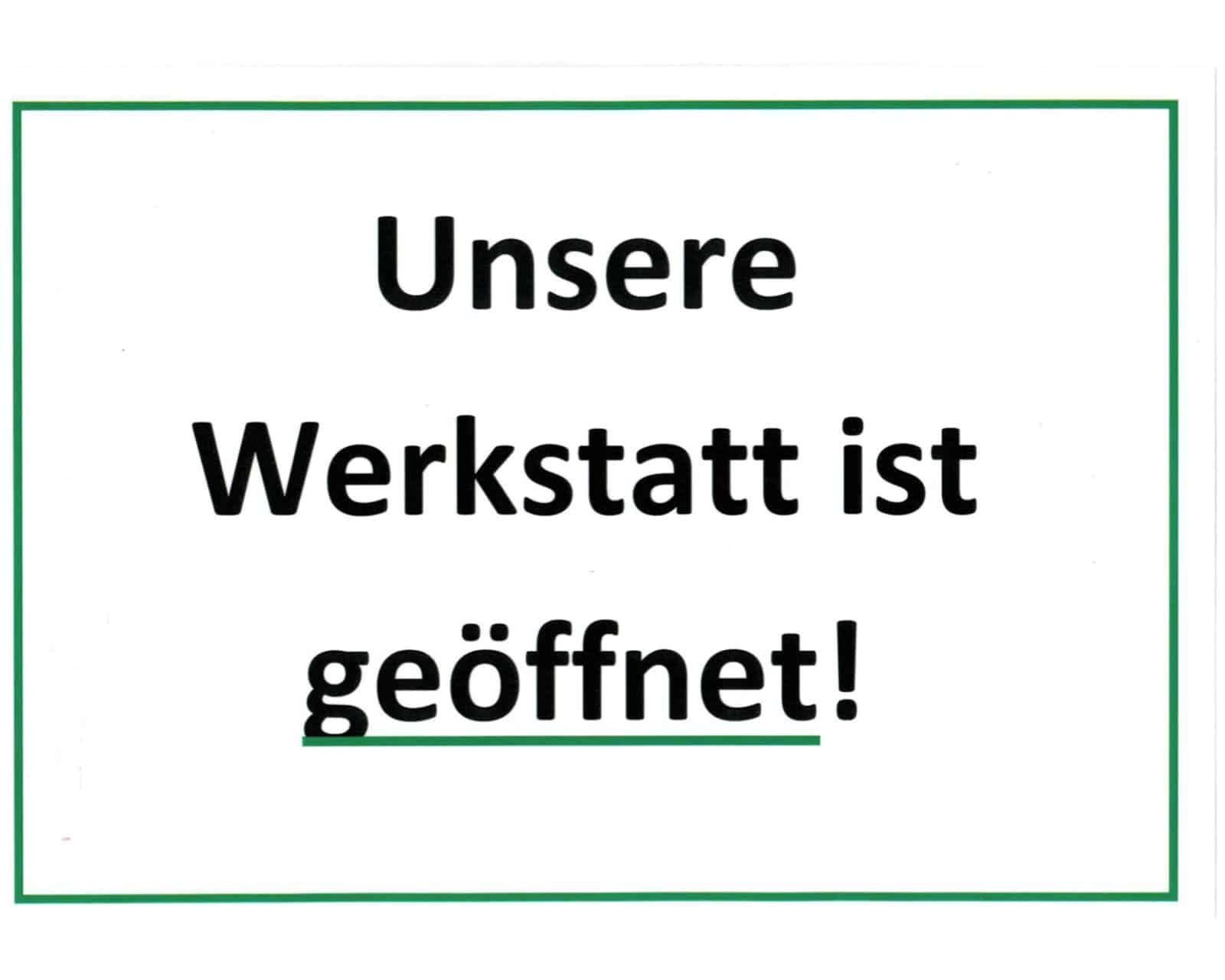 Read more about the article Werkstatt weiterhin geöffnet!